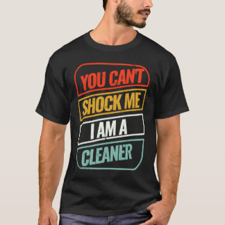 You can't Shock me Cleaning Crew retro Cleaning Se T-Shirt