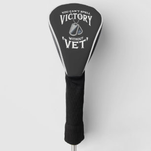 You can't Spell victory without vet Veteran Day Golf Head Cover