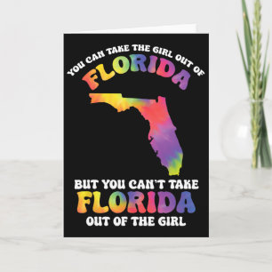 You Can't Take Florida Out Of The Girl Vacation Ti Card