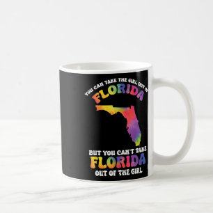 You Can't Take Florida Out Of The Girl Vacation Ti Coffee Mug