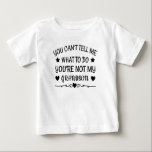 You Can't Tell Me What To Do Youre Not My Grandson Baby T-Shirt<br><div class="desc">You Can't Tell Me What To Do Youre Not My Grandson grandkids,  grandparents day,  grandchildren,  birthday,  dad,  fathers day,  for grandpa,  funny grandpa,  grandchild,  granddaughter,  grandson,  family day,  cute sayings</div>