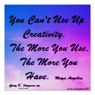 YOU CAN'T USE UP CREAATIVITY ANGELU POSTER