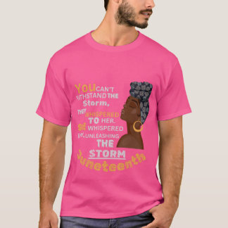 You can't withstand the storm, they whispered T-Shirt