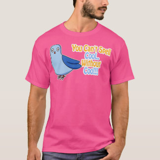 You Canx27t Spell Cool Without Coo Funny Pigeon Pu T-Shirt