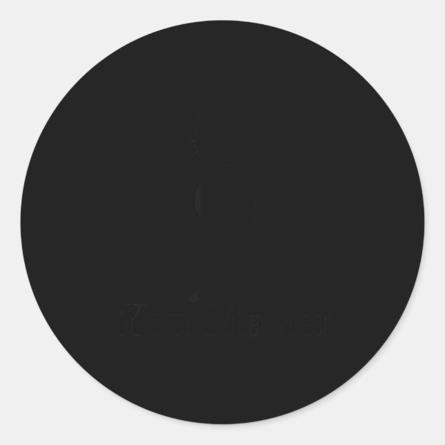 You Cat Suicide Prevention Awareness Be Strong Men Classic Round Sticker (Front)