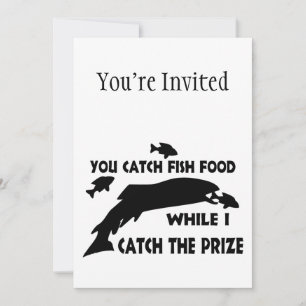 You Catch Fish Food Invitation