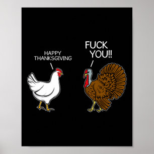 You Chicken Turkey Month Joke Humor Fun Thanksgivi Poster