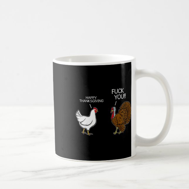 You Chicken Turkey Month Joke Humour Fun Thanksgiv Coffee Mug (Right)