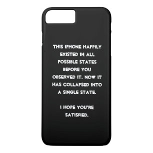 You collapsed it! Quantum Physics Humour iPhone 8 Plus/7 Plus Case