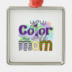 You Colour My World Mum Metal Tree Decoration