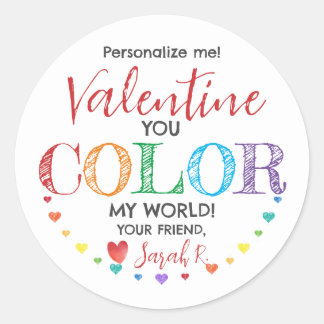 You Colour My World Valentine Class Gift Sticker