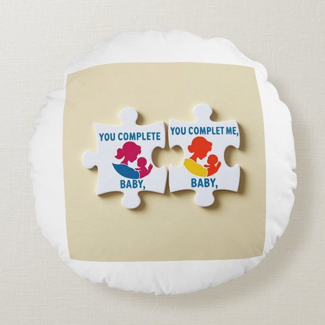 You Complete Me, Baby’ Puzzle Piece Round Cushion (Front)