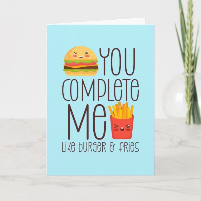 You Complete Me Burger Fries Funny Valentine's Day Holiday Card (Front)