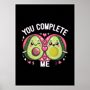 You Complete Me - Cute Avocado Couple Poster