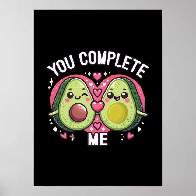 You Complete Me - Cute Avocado Couple Poster (Front)