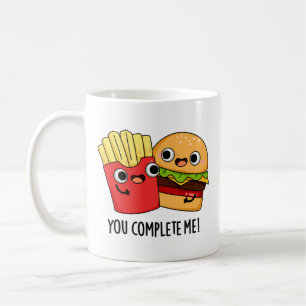 You Complete Me Funny Burger Fries Pun Coffee Mug