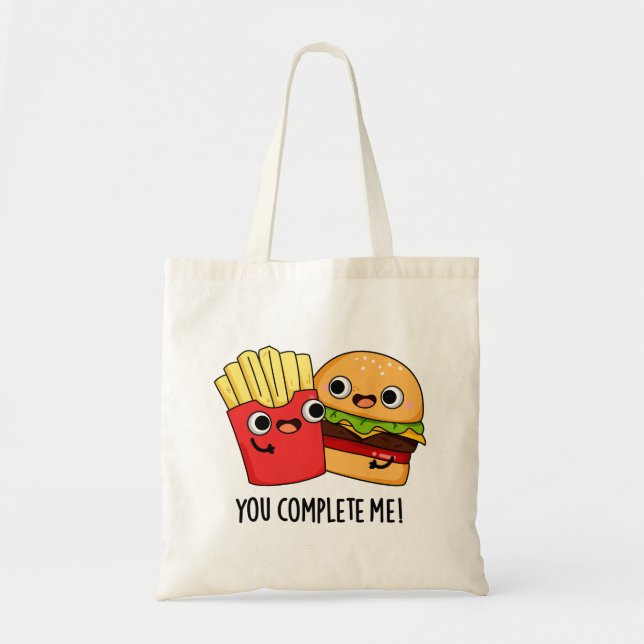 You Complete Me Funny Burger Fries Pun  Tote Bag (Front)