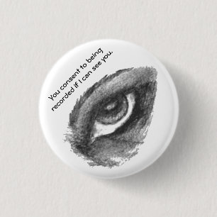 You consent to being recorded if I can see you. 3 Cm Round Badge