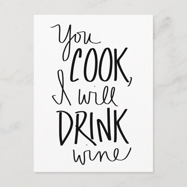"You cook, I will drink wine" postcard (Front)