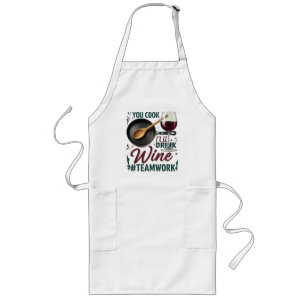 You Cook, I'll Drink Wine #Teamwork – Wine Lover Long Apron