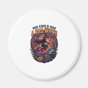 You Could Had Bad Witch Halloween Flying Broom_1 Magnet