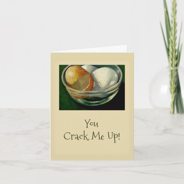 You Crack Me Up! Cracked Eggs, Thanks for Laughter Card (Front)