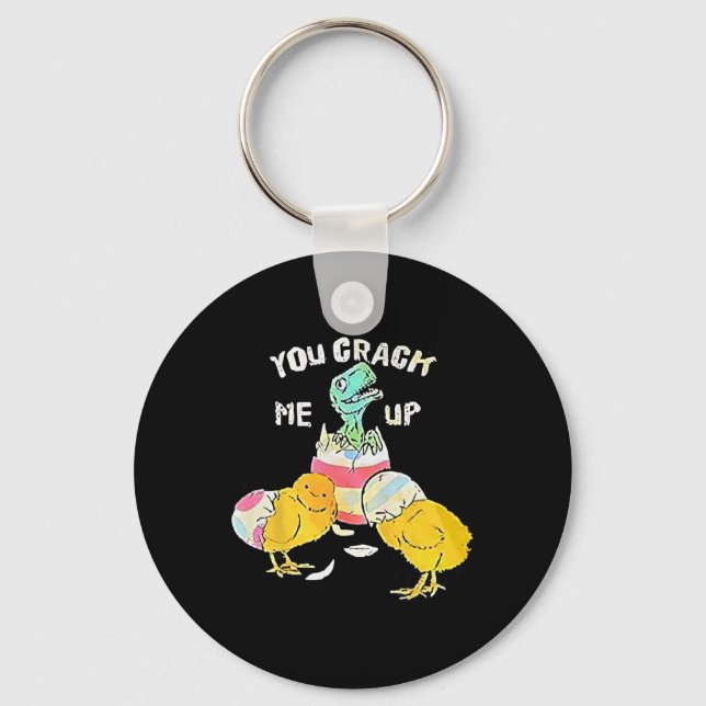 You Crack Me Up Dino Egg Funny Easter  Key Ring (Front)
