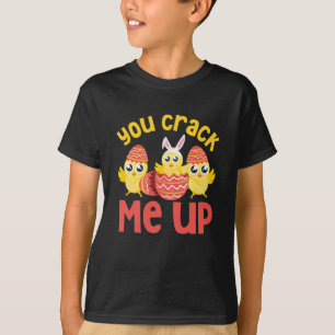 You Crack Me Up Easter Chicks T-Shirt