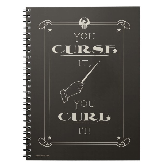 You Curse It, You Cure It Notebook (Front)