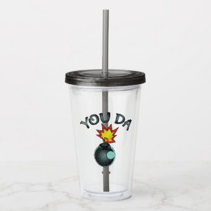 You Da Glitter Bomb Acrylic Tumbler