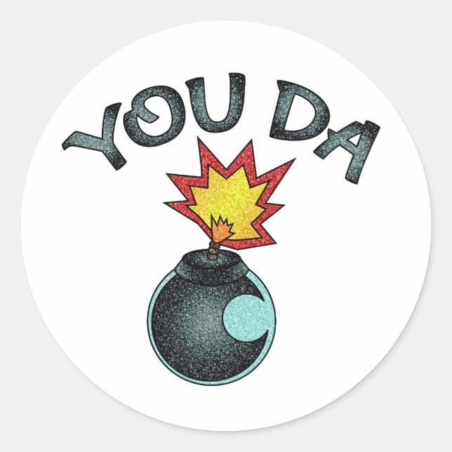 You Da Glitter Bomb Classic Round Sticker (Front)