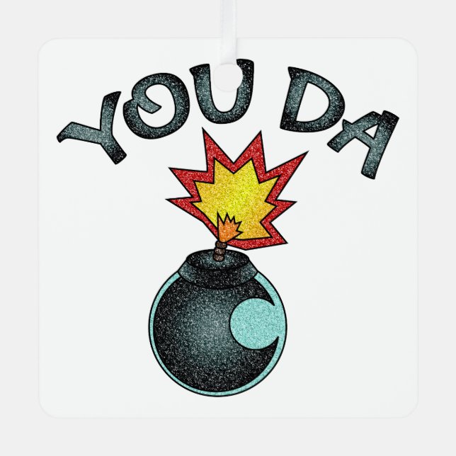 You Da Glitter Bomb Metal Tree Decoration (Front)