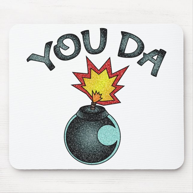 You Da Glitter Bomb Mouse Mat (Front)