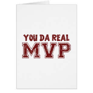 You Da Real MVP