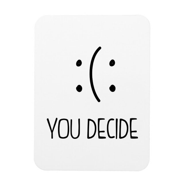 You Decide smile/frown magnet (Vertical)
