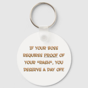 You deserve a day off (sq) key ring