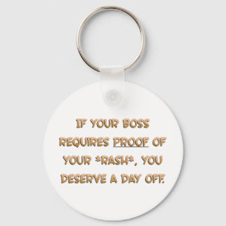 You deserve a day off (sq) key ring