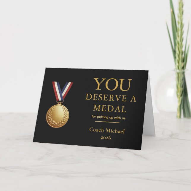 You Deserve a Medal Funny Coach Gift Thank You Card (Front)