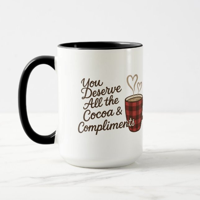 You Deserve All the Cocoa & Compliments Custom Mug (Left)