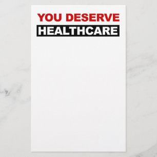 You Deserve Healthcare Stationery