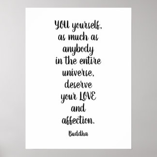 You Deserve Love Buddha Quote Poster