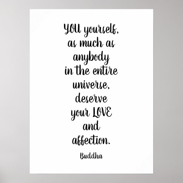 You Deserve Love Buddha Quote Poster (Front)
