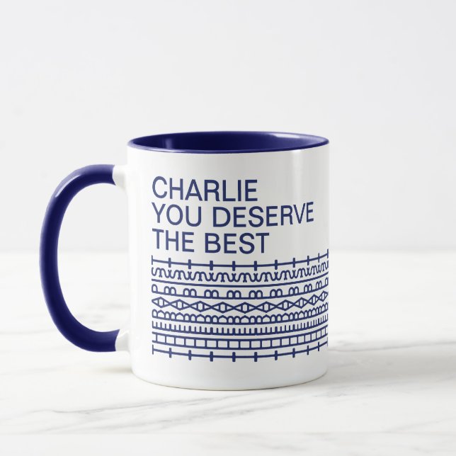 You Deserve the Best Secret Message, Name, Blue Mug (Left)