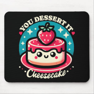 You Dessert It - Cheesecake Kawaii Mouse Mat