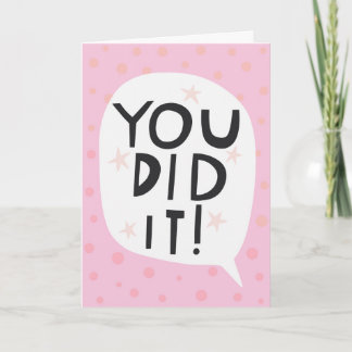 You Did It Congratulations Bold Pink Card