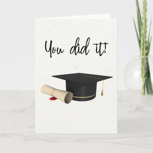 You Did it Congratulations Graduation Cap Diploma Card (Front)