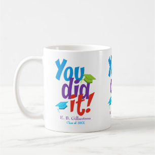 You Did It Graduation Congratulations Coffee Mug
