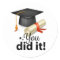 You Did It! Graduation Sticker
