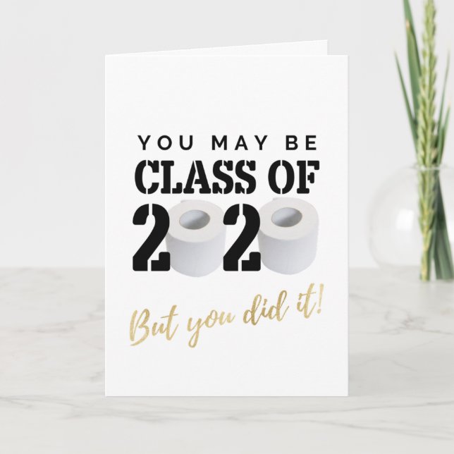 You did it Quarantine Graduation Humour Funny Card (Front)