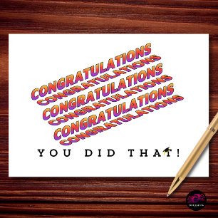 You Did That Graduation Congratulations Card
